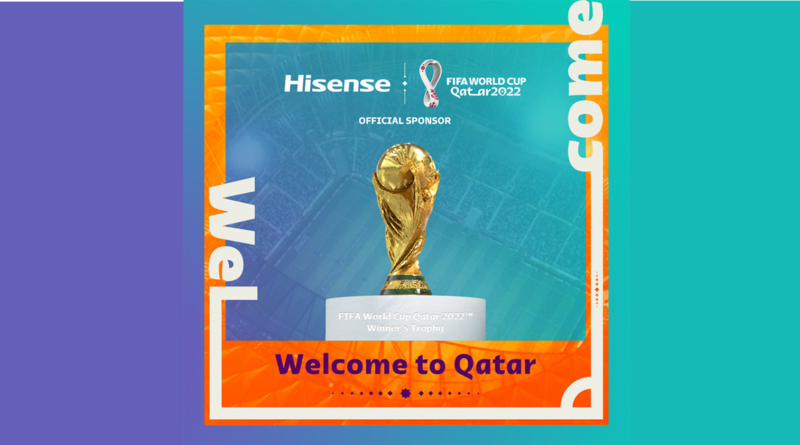 Hisense Jadi Sponsor Resmi “FIFA World Cup Qatar 2022(TM)”
