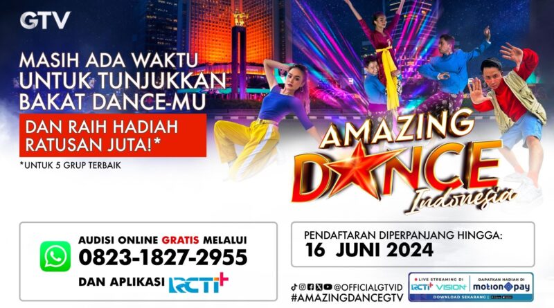 Audisi Diperpanjang, Ambil Kesempatan Raih Ratusan Juta dan Daftarkan Grup Dancemu Sekarang!