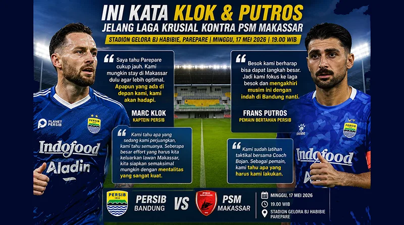 PERSIB All Out Kejar Gelar di Parepare!, Ini Kata Klok dan Putros